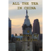 All the Tea in China