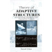 Theory of Adaptive Structures: Incorporating Intelligence into Engineered Products