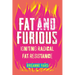 Fat and Furious: Igniting Radical Fat Resistance