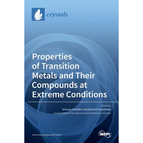 Properties of Transition Metals and Their Compounds at Extreme Conditions