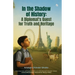 In the Shadow of History: A Diplomat's Quest for Truth & Heritage