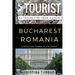 Greater Than a Tourist - Bucharest Romania: 50 Travel Tips from a Local