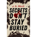 Secrets Don't Stay Buried