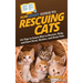 HowExpert Guide to Rescuing Cats: 101 Tips to Learn How to Rescue, Help, and Save Feral, Shelter, and Stray Cats