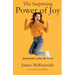 The Surpising Power of Joy