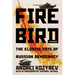 The Firebird: The Elusive Fate of Russian Democracy
