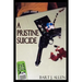 A Pristine Suicide