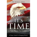 It's Time to Take Back Our Country: A Prayer Guide to Changing History