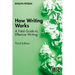 How Writing Works: A Field Guide to Effective Writing