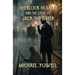 Sherlock Holmes And The Case Of Jack The Ripper