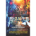 Pressing Into Powerful Prayer: Prayers for Supernatural Breakthroughs
