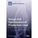 Design and Optimization of Production Lines
