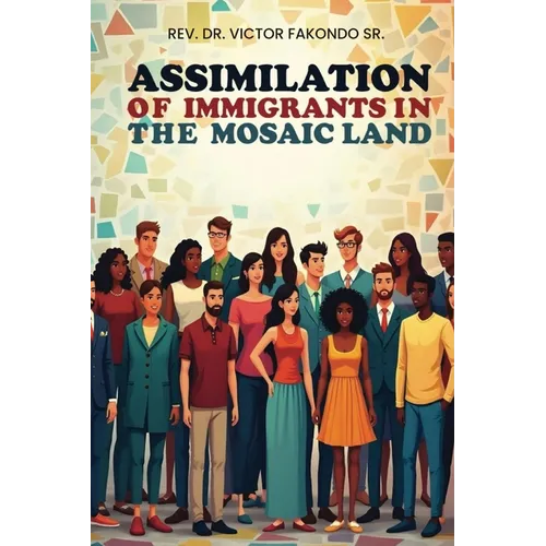 Assimilation of Immigrants In The Mosaic Land