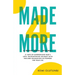 Made4More - A Devotional Journal: 21 Days Of Experiencing God's Love, Encountering Intimacy With Him And Unleashing His Purpose For Your Life