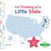 I'm Thinking of a Little State