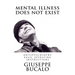 Mental illness does not exist: Antipsychiatry: basic operating instructions