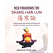 New Paradigms for Shang Han Lun: Integrating Korean Sasang Constitutional Medicine and Japanese Kampo Medicine