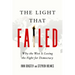 The Light That Failed: Why the West Is Losing the Fight for Democracy