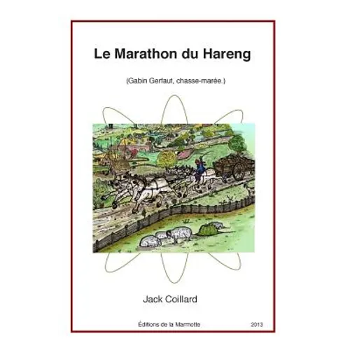 Le Marathon du Hareng: Gabin Gerfaut, chasse-marée.
