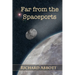 Far from the Spaceports