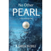 No Other Pearl: (in the dark folds of life)