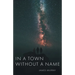 In a Town Without a Name