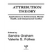 Attribution Theory: Applications to Achievement, Mental Health, and Interpersonal Conflict