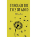 Through the eyes of ADHD