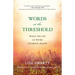 Words at the Threshold: What We Say as We're Nearing Death