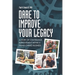 Dare to Improve Your Legacy: A Story of Continuous Improvement within a Family-Owned Business