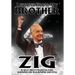 Lessons from My Brother Zig
