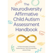 The Neurodiversity Affirmative Child Autism Assessment Handbook