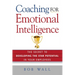 Coaching for Emotional Intelligence: The Secret to Developing the Star Potential in Your Employees