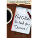 God Called - He Needs Your Decision