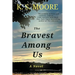 The Bravest Among Us: One of the most evocative and courageous novels of 2023!