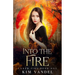 Into the Fire