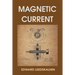 Magnetic Current