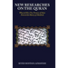 New Researches on the Quran: Why and How Two Versions of Islam Entered the History of Mankind