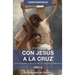 Con Jes俍 a la Cruz: L冝er/Individuo