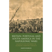Britain, Portugal and South America in the Napoleonic Wars: Alliances and Diplomacy in Economic Maritime Conflict