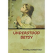 Understood Betsy