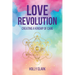 Love Revolution: Creating a Kinship of Care