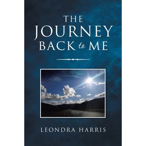 The Journey Back to Me