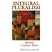 Integral Pluralism: Beyond Culture Wars