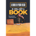 A Book in Your Head is Still Not A Book: How to Turn Ideas Into Finished Manuscripts_Faster Than You Think