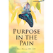 Purpose in the Pain