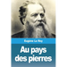 Au pays des pierres