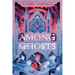 Among Ghosts