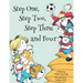 Step One, Step Two, Step Three and Four: A picture book story about blending children from two families to one
