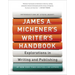 James A. Michener's Writer's Handbook: Explorations in Writing and Publishing